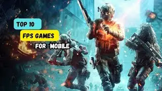 Top 10 Online FPS Games for Android & iOS | High Graphic Fps Games For Mobile 