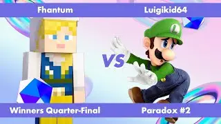 Paradox #2 - Fhantum (Steve) vs Luigikid64 (Luigi) - Winners Quarter-Final - SSBU
