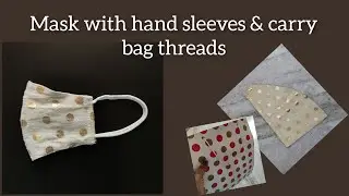 simply making mask with hand sleeves and carry bag threads || mask making idea