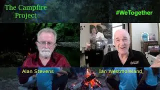 Ian Westmoreland's Story on the Campfire Project