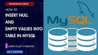 КАК ВСТАВИТЬ NULL И ПУСТЫЕ ЗНАЧЕНИЯ В ТАБЛИЦУ | ОПЕРАТОР INSERT INTO TABLE | УЧЕБНОЕ ПОСОБИЕ ПО MYSQL