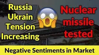 Russia Ukrain Tension Increases | Russia Test Nuclear Missile | Stock Market News