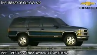 1995 - 1999 Chevy Tahoe Commercials Compilations
