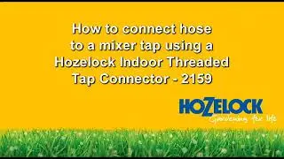 How to: Connect a hose to the Indoor Threaded Tap Connector (2159)