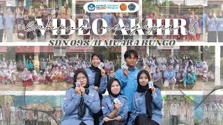 VIDEO AKHIR PENUGASAN KAMPUS MENGAJAR ANGKATAN 8 2024 | SDN 098/II MUARA BUNGO