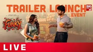 FUNKY Trailer Launch Event LIVE | Vishwak Sen | Kayadu Lohar | Anudeep || BIG TV ET