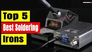 Best Digital Soldering Stations: Top 5 Best Soldering Irons In 2025