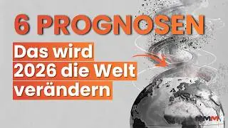 Diese 6 Prognosen f&uuml;r 2026 werden die Welt ver&auml;ndern