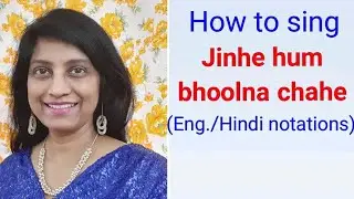 #64 | How to sing Jinhe hum bhoolna chahe | RAAG BHAIRAVI | Sonik Omi | Mukesh | Prem Dhawan
