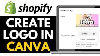 How to Create a Logo in Canva for Your Shopify Store 2025 (Beginner Guide)