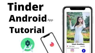 || Complete Tinder android app || Android app ||