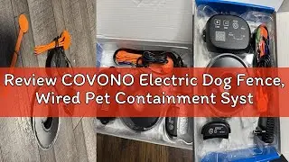 Review COVONO Electric Dog Fence, Wired Pet Containment System, Aboveground/Underground Installation