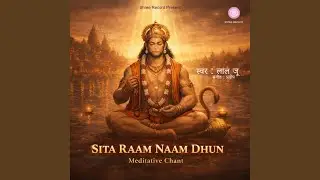 Sita Raam Naam ki Adbhut Dhun
