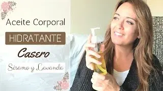 Aceite corporal hidratante casero de ducha con sésamo y lavanda