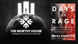 Days of Rage: America's Radical Underground, the FBI, and the Forgotten Age of . .  (Bryan Burrough)