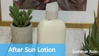 How to make After Sun Lotion (with Aloe Vera)
