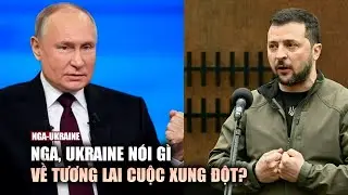 Nga và Ukraine: Lựa chọn đàm phán hay tiếp tục giao tranh?