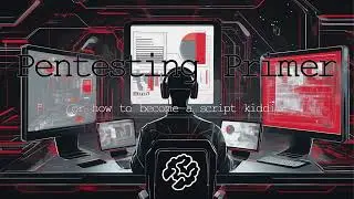 Pentest Primer: Overview of Ethical Hacking