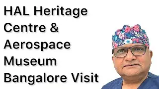 HAL Heritage Centre & Aerospace Museum With Simulator Bangalore Visit for detail inside view