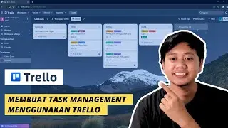 Belajar QA #2: Cara Membuat Task Management Menggunakan Trello