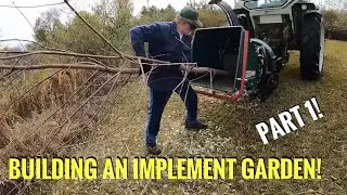 Building An Implement Garden: Part 1!