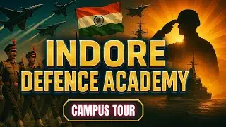 Indore Defence Academy Campus Tour 🏫 | Best Defence academy in Indore | NDA | CDS | SSB Interview |