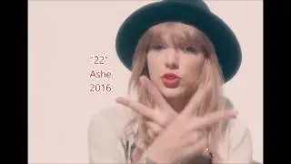 【Ashe】 22 [Taylor Swift]