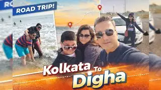 👉 Kolkata to Digha Road Trip | Complete Travel Guide | Family Vlog @RajnitaSen006 