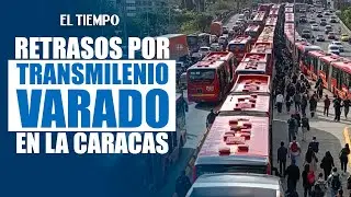 Bus varado en la Caracas colaps&oacute; TransMilenio y retras&oacute; a miles de usuarios |&nbsp;El Tiempo