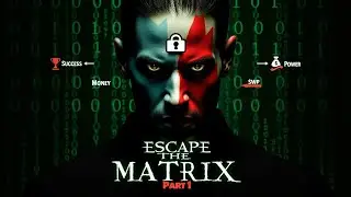 You're Living in the Matrix: How to Escape the Matrix in Hindi