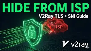 How to Setup V2Ray TLS & SNI: Complete Guide (Hide Traffic from ISP)