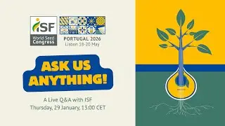 ISF World Seed Congress 2026: Ask Us Anything (Live)