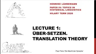 German Historical Linguistics 2026, 1: &Uuml;ber-setzen. Translation Theory (Henrike L&auml;hnemann)