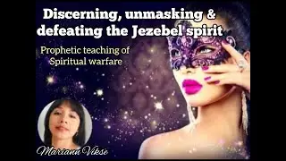 DISCERNING, UNMASKING & DEFEATING THE JEZEBEL SPIRIT #strategicwarfare #revelation2 #2kings9 #jehu