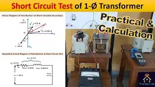 Short Circuit Test of Single Phase Transformer | Practical Test with Calculation