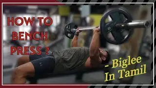 How to bench press  | Easy Tips | Biglee Tamil video