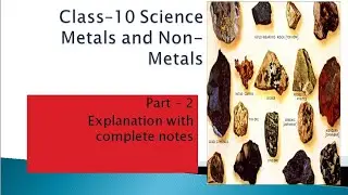Class-10 Metals and Non-Metals || Extraction of Metals|| Refining of metals || Corrosion