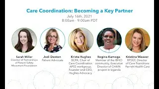 Care Coordination: Becoming a Key Partner in Care for Yourself and Your Loved Ones