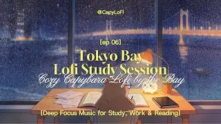 Cozy Capybara Lofi by Tokyo Bay 🐾 Rainy Night Study, Work & Relax Session