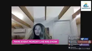 MANE EVENT MONDAY LIVE WIG SHOW