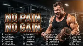 No Pain No Gain Workout Music
