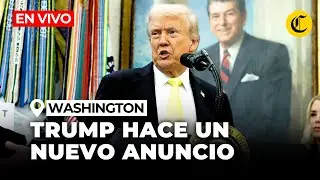 🔴 EN VIVO: TRUMP HACE ANUNCIO OFICIAL DESDE LA CASA BLANCA | El Comercio