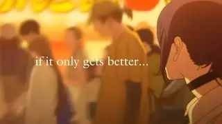 Joji - If It Only Gets Better (AMV)