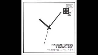 Marian Herzog, Modshape  - Trapped in Time (Original Mix)