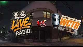 LS Live Radio vs WCTR | Episode 14 | GTA Fan Made Radio Station