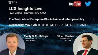 The Truth About Enterprise Blockchain & Interoperability | Gilbert Verdian, Quant QNT | LCX Insights