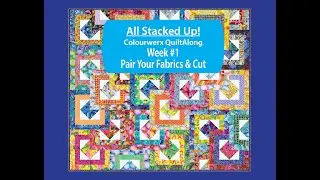 All Stacked Up QAL &mdash; сопутствующее видеоруководство по первой неделе