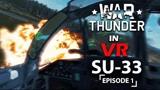 WAR THUNDER in VR SU-33
