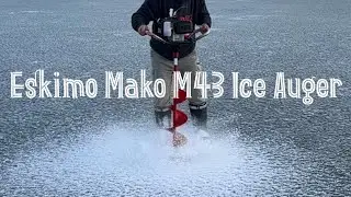 Eskimo Mako M43 Ice Auger Quick Review! #icefishing