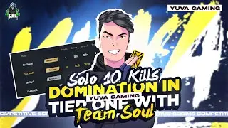 10 Solo Kills Domination With Team SouL | YuvaOP | BGMI T1 Scrims